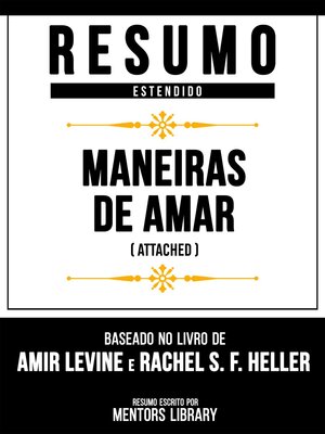 cover image of Resumo Estendido--Maneiras De Amar (Attached)--Baseado No Livro De Amir Levine E Rachel S. F. Heller